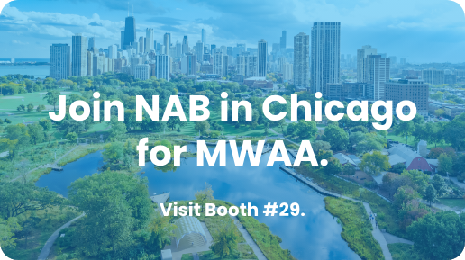 Join NAB in Chicago for MWAA at Booth #29!